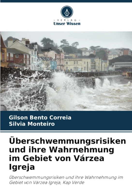 Überschwemmungsrisiken und ihre Wahrnehmung im Gebiet von Várzea Igreja: Überschwemmungsrisiken und ihre Wahrnehmung im Gebiet von Várzea Igreja, Kap Verde - Image 1