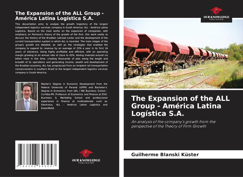 The Expansion of the ALL Group - América Latina Logística S.A.: An analysis of the company's growth from the perspective of the Theory of Firm Growth