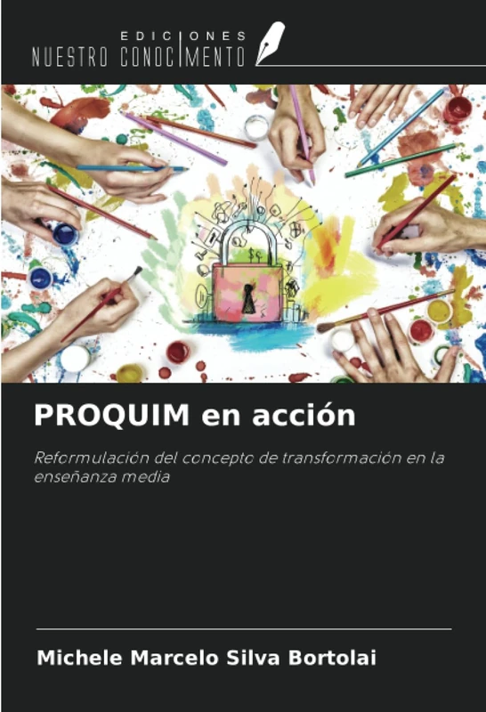 PROQUIM en acción: Reformulación del concepto de transformación en la enseñanza media