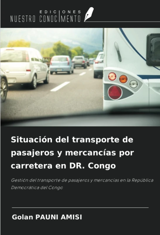 Situación del transporte de pasajeros y mercancías por carretera en DR. Congo: Gestión del transporte de pasajeros y mercancías en la República Democrática del Congo