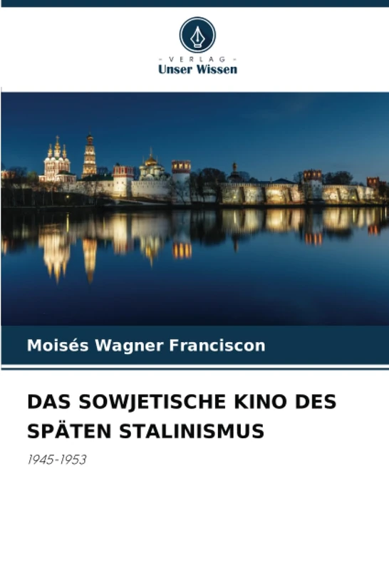 DAS SOWJETISCHE KINO DES SPÄTEN STALINISMUS: 1945-1953 - Image 1