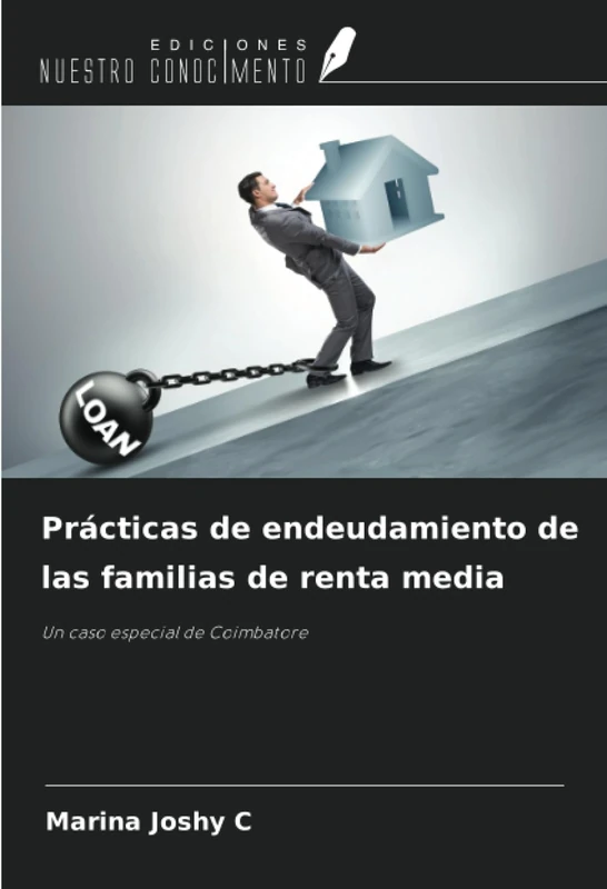 Prácticas de endeudamiento de las familias de renta media: Un caso especial de Coimbatore