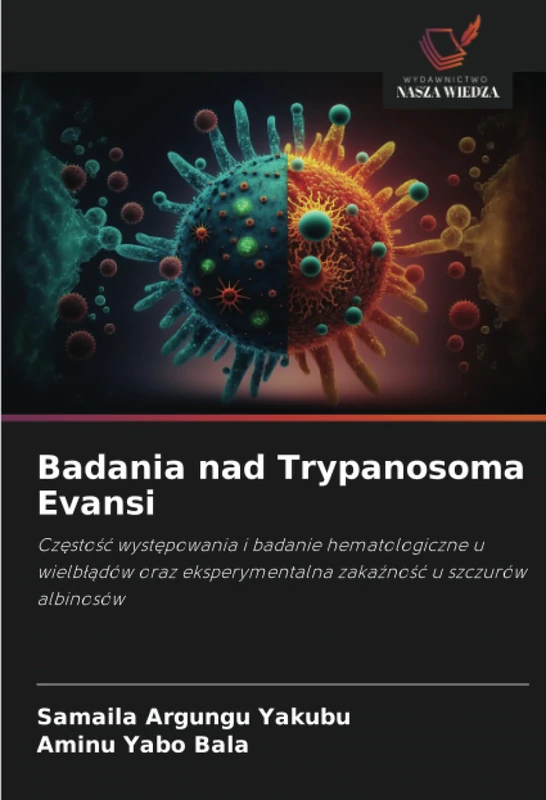 Badania nad Trypanosoma Evansi: Częstość występowania i badanie hematologiczne u wielbłądów oraz eksperymentalna zakaźność u szczurów albinosów: ... zaka¿no¿¿ u szczurów albinosów - Image 1