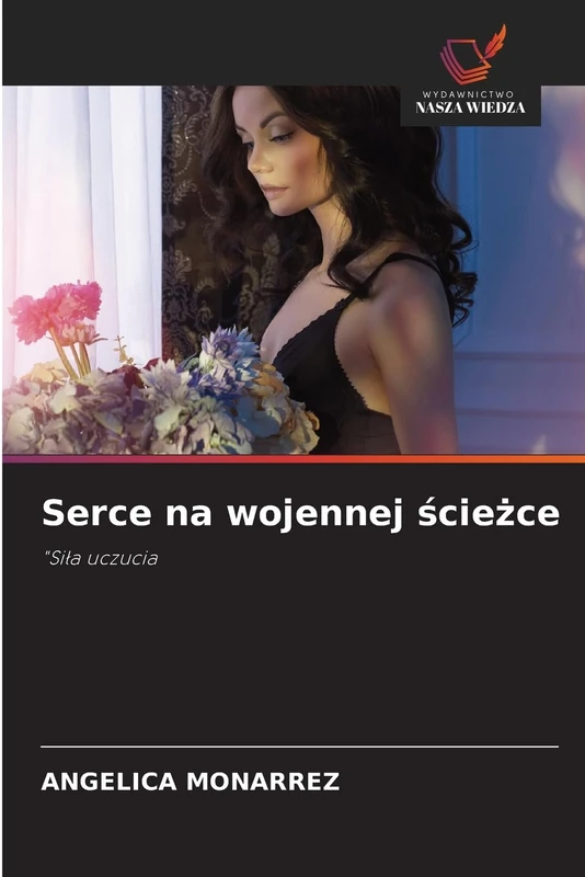 Serce na wojennej ścieżce: "Siła uczucia - Image 1