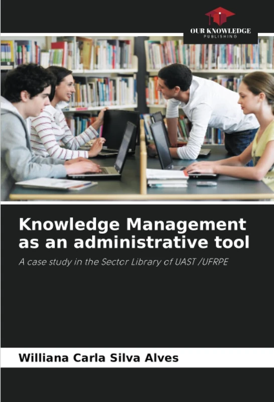 Knowledge Management as an administrative tool: A case study in the Sector Library of UAST /UFRPE - Image 1