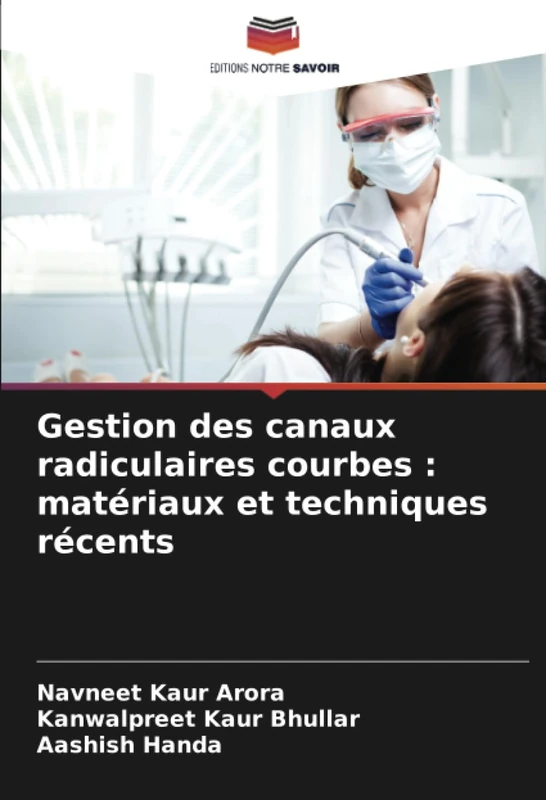 Gestion des canaux radiculaires courbes : matériaux et techniques récents