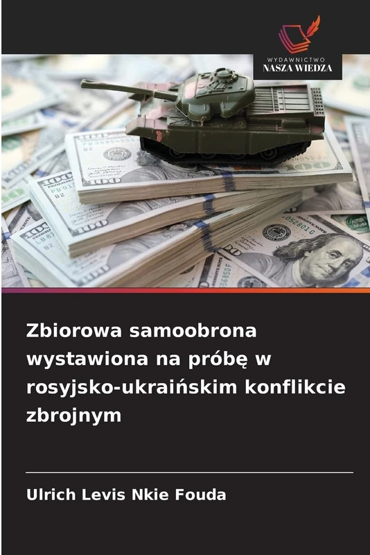 Zbiorowa samoobrona wystawiona na próbę w rosyjsko-ukraińskim konflikcie zbrojnym