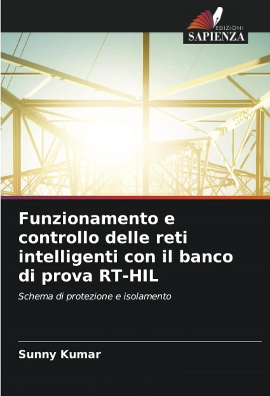 Funzionamento e controllo delle reti intelligenti con il banco di prova RT-HIL: Schema di protezione e isolamento