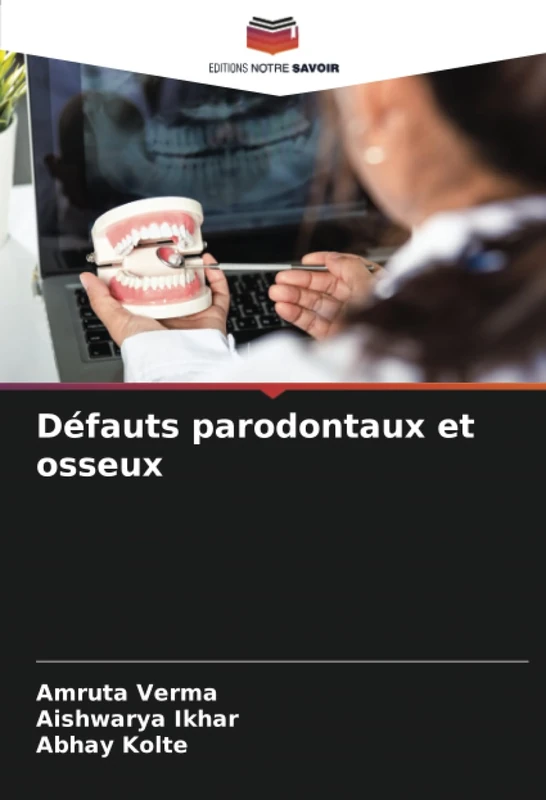 Défauts parodontaux et osseux