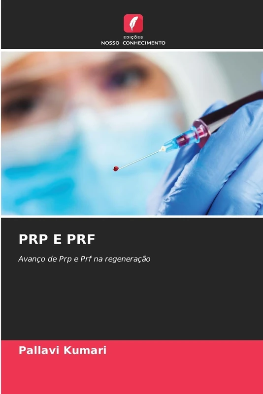 Prp E Prf: Avanço de Prp e Prf na regeneração