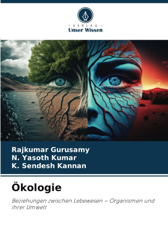 Ökologie: Beziehungen zwischen Lebewesen – Organismen und ihrer Umwelt