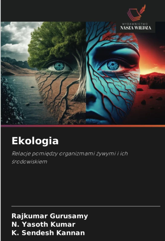 Ekologia: Relacje pomiędzy organizmami żywymi i ich środowiskiem