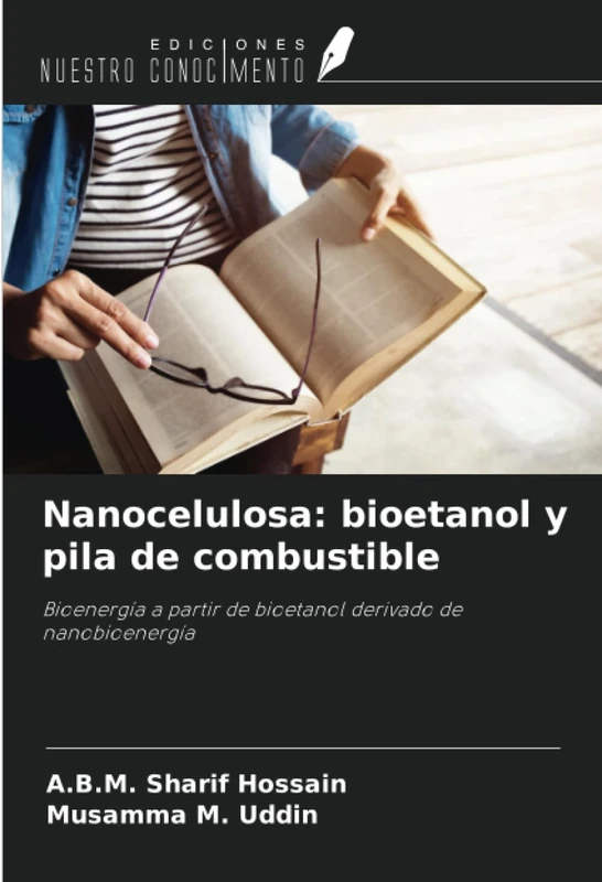 Nanocelulosa: bioetanol y pila de combustible: Bioenergía a partir de bioetanol derivado de nanobioenergía