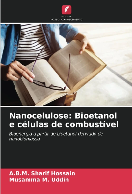 Nanocelulose: Bioetanol e células de combustível: Bioenergia a partir de bioetanol derivado de nanobiomassa