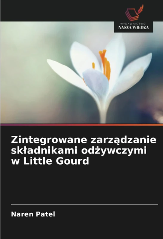 Zintegrowane zarządzanie składnikami odżywczymi w Little Gourd