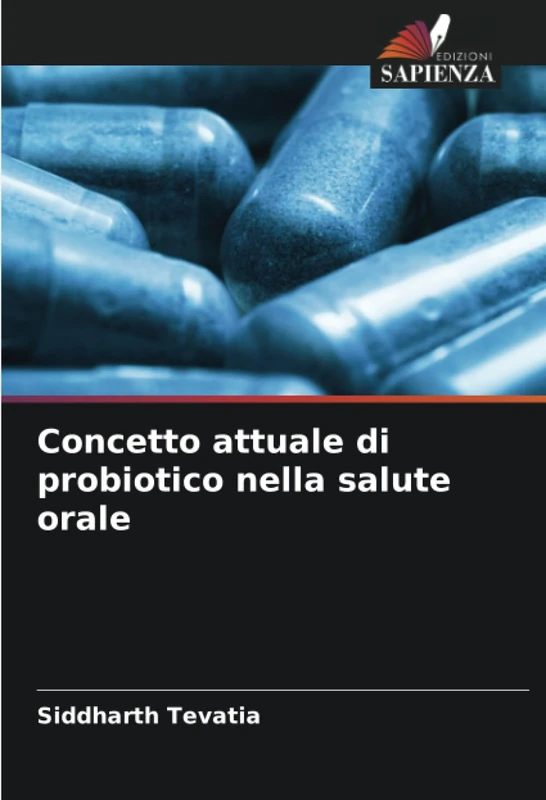 Concetto attuale di probiotico nella salute orale