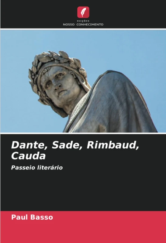 Dante, Sade, Rimbaud, Cauda: Passeio literário - Image 1