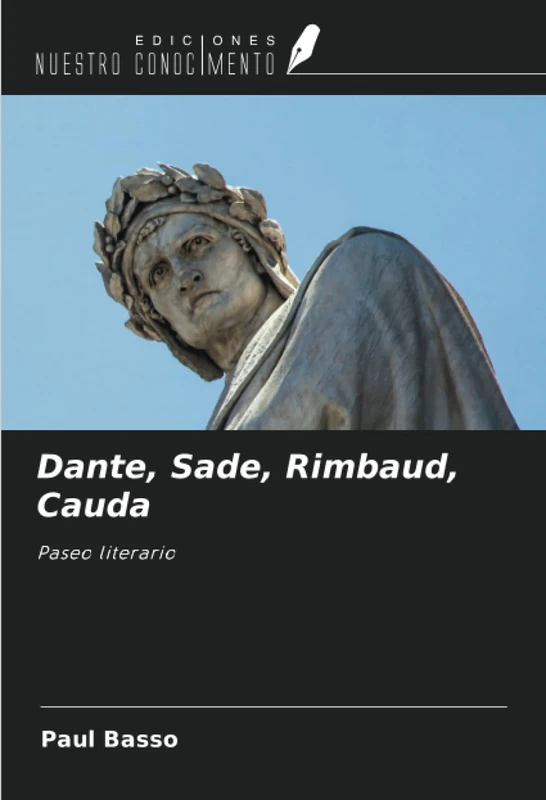 Dante, Sade, Rimbaud, Cauda: Paseo literario - Image 1