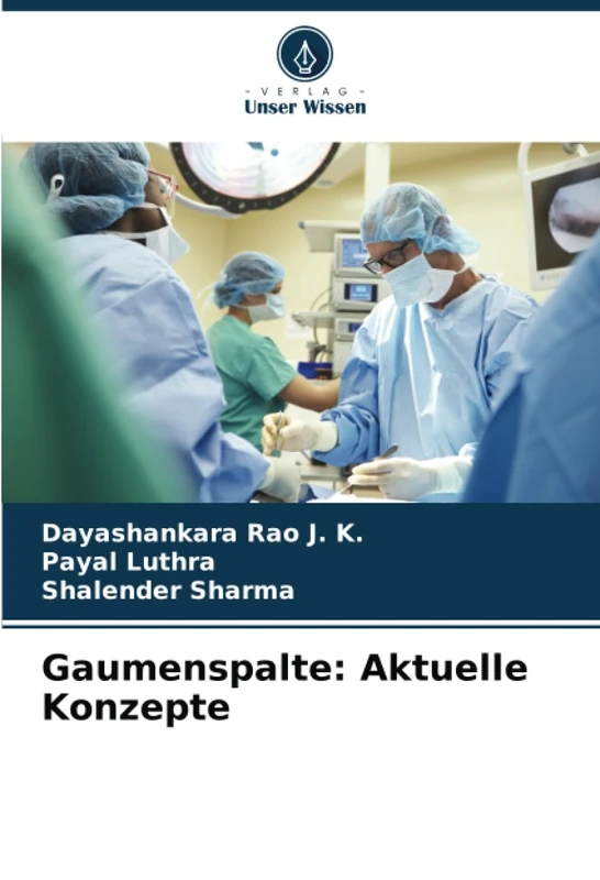 Gaumenspalte: Aktuelle Konzepte
