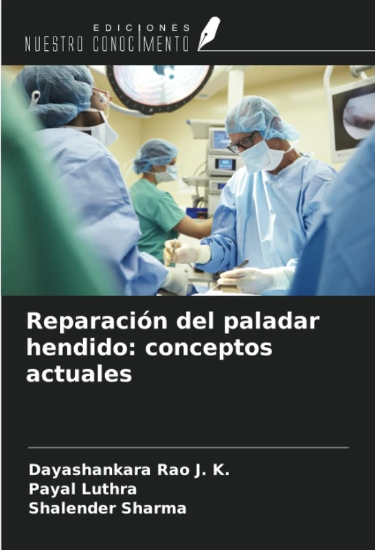 Reparación del paladar hendido: conceptos actuales