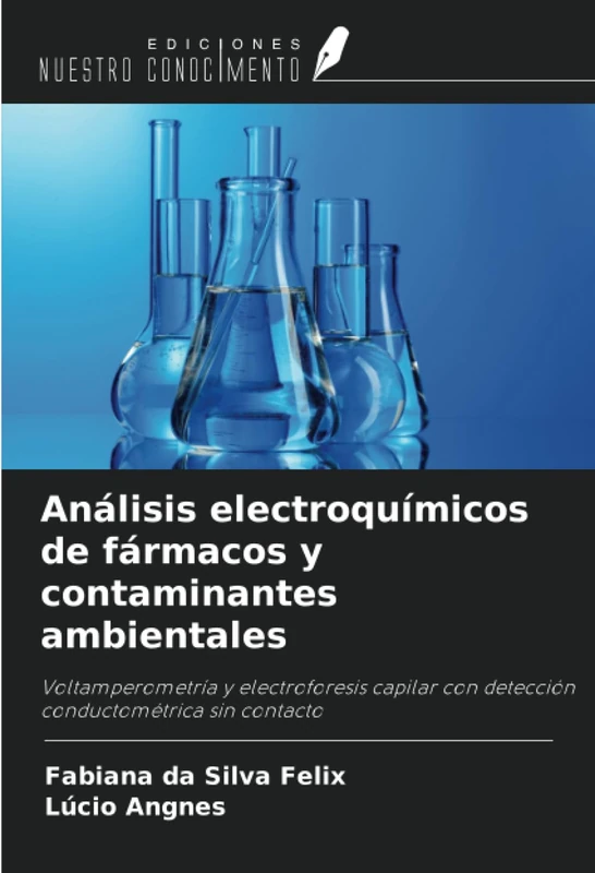 Análisis electroquímicos de fármacos y contaminantes ambientales: Voltamperometría y electroforesis capilar con detección conductométrica sin contacto - Image 1