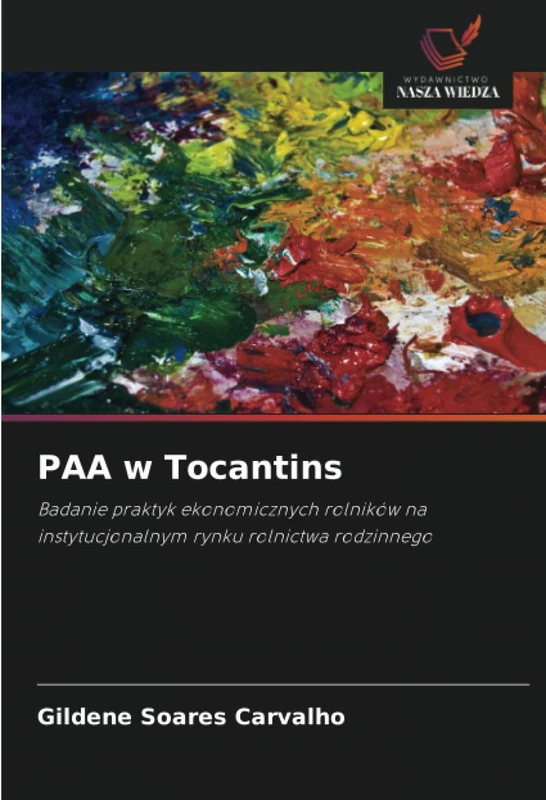 PAA w Tocantins: Badanie praktyk ekonomicznych rolników na instytucjonalnym rynku rolnictwa rodzinnego