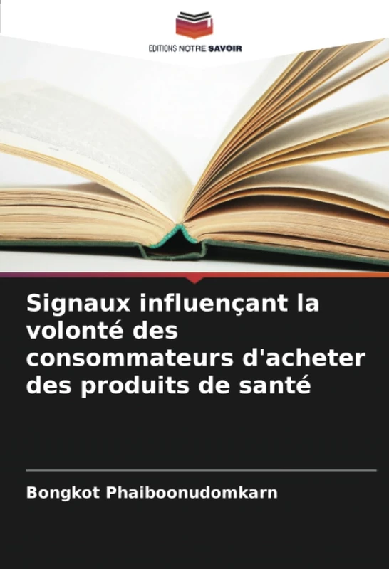 Signaux influençant la volonté des consommateurs d'acheter des produits de santé