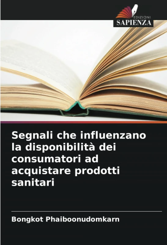 Segnali che influenzano la disponibilità dei consumatori ad acquistare prodotti sanitari