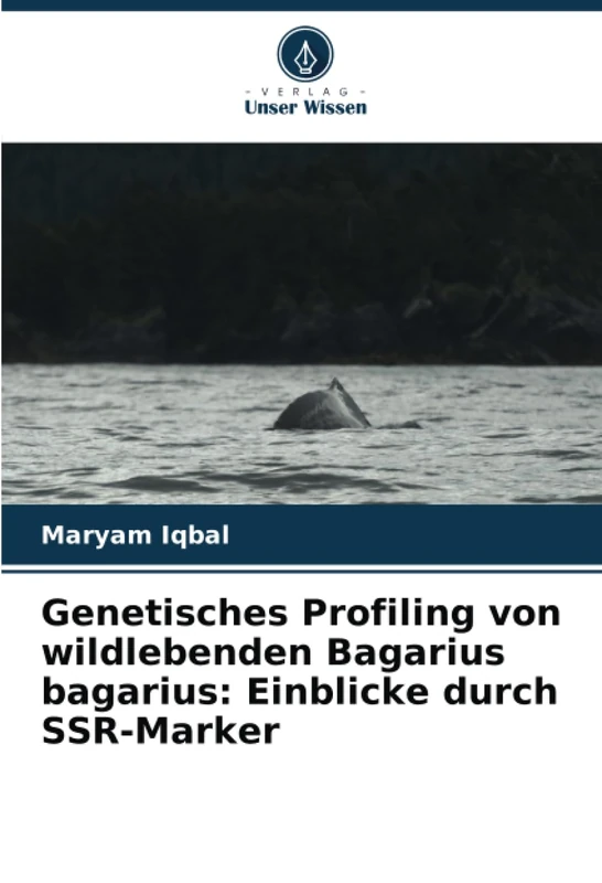 Genetisches Profiling von wildlebenden Bagarius bagarius: Einblicke durch SSR-Marker