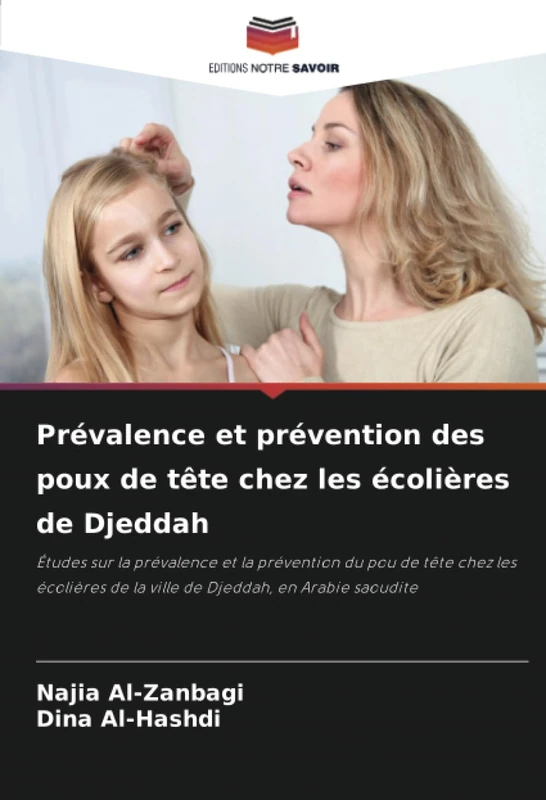 Prévalence et prévention des poux de tête chez les écolières de Djeddah: Études sur la prévalence et la prévention du pou de tête chez les écolières de la ville de Djeddah, en Arabie saoudite - Image 1