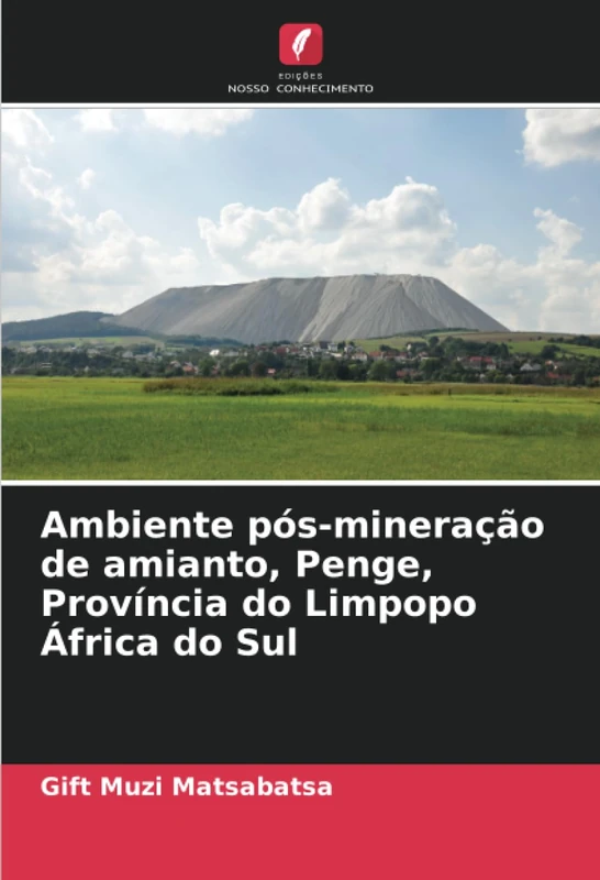 Ambiente pós-mineração de amianto, Penge, Província do Limpopo África do Sul - Image 1