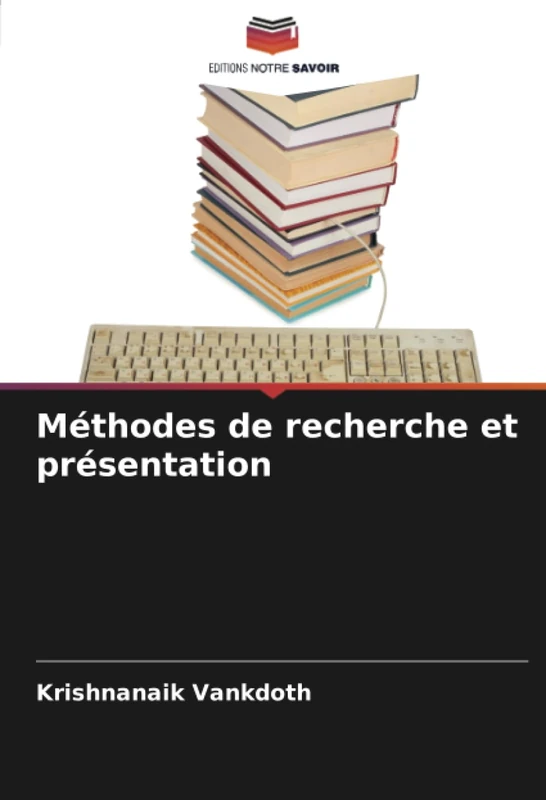 Méthodes de recherche et présentation