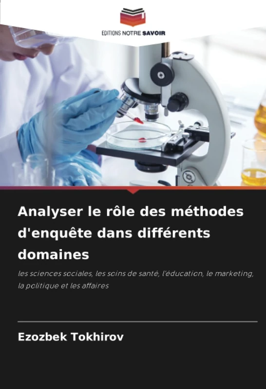 Analyser le rôle des méthodes d'enquête dans différents domaines: les sciences sociales, les soins de santé, l'éducation, le marketing, la politique et les affaires - Image 1