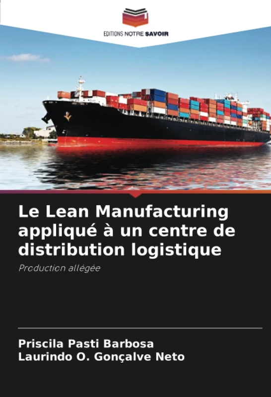 Le Lean Manufacturing appliqué à un centre de distribution logistique: Production allégée