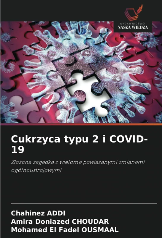 Cukrzyca typu 2 i COVID-19: Złożona zagadka z wieloma powiązanymi zmianami ogólnoustrojowymi