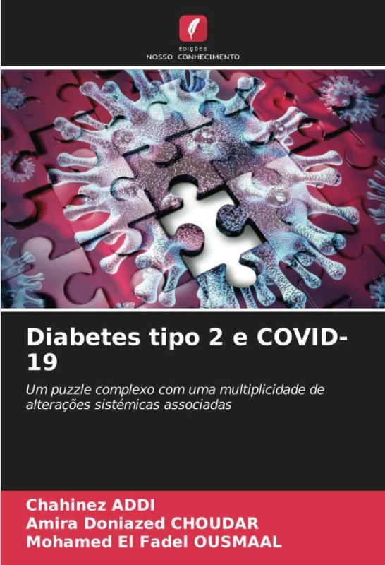 Diabetes tipo 2 e COVID-19: Um puzzle complexo com uma multiplicidade de alterações sistémicas associadas