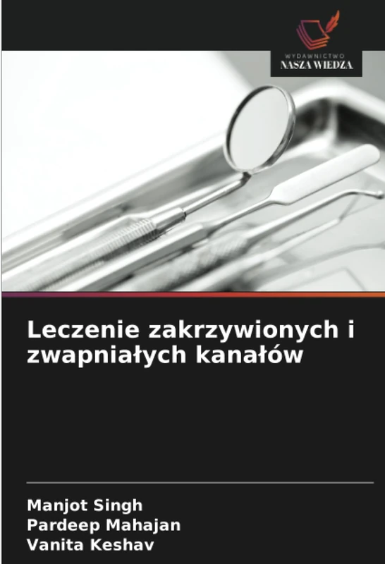 Leczenie zakrzywionych i zwapniałych kanałów