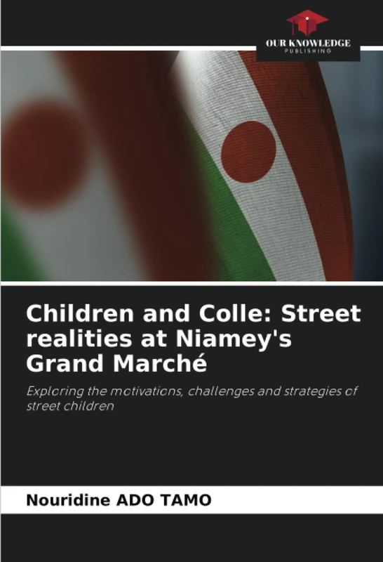 Children and Colle: Street realities at Niamey's Grand Marché: Exploring the motivations, challenges and strategies of street children - Image 1