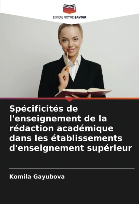 Spécificités de l'enseignement de la rédaction académique dans les établissements d'enseignement supérieur
