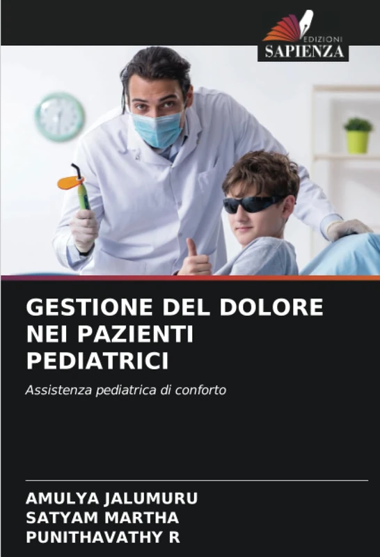 GESTIONE DEL DOLORE NEI PAZIENTI PEDIATRICI: Assistenza pediatrica di conforto