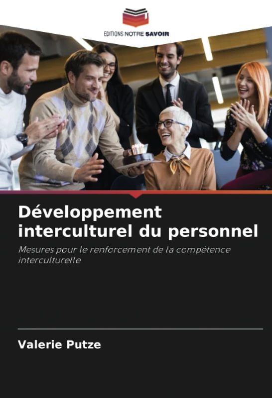 Développement interculturel du personnel: Mesures pour le renforcement de la compétence interculturelle