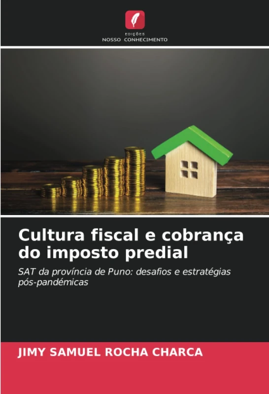Cultura fiscal e cobrança do imposto predial: SAT da província de Puno: desafios e estratégias pós-pandémicas - Image 1