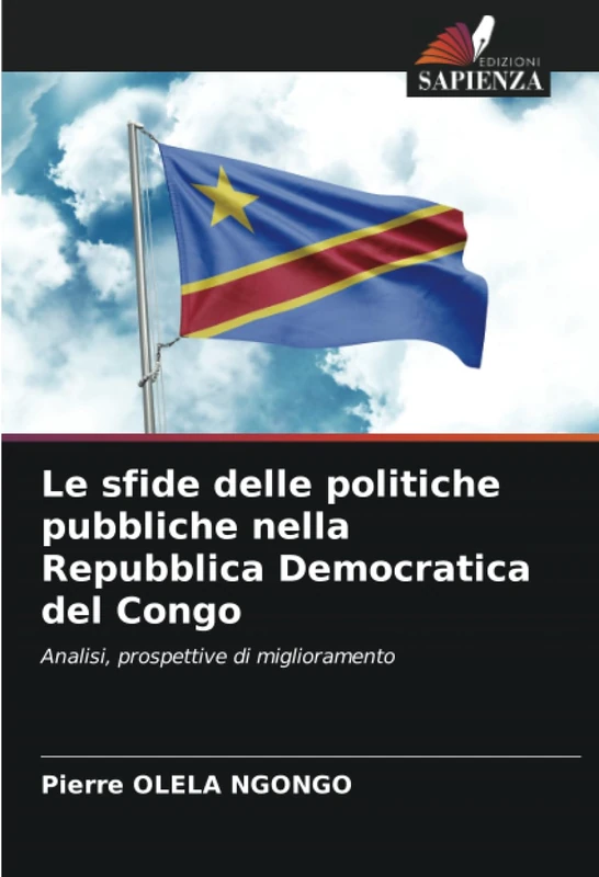 Le sfide delle politiche pubbliche nella Repubblica Democratica del Congo: Analisi, prospettive di miglioramento