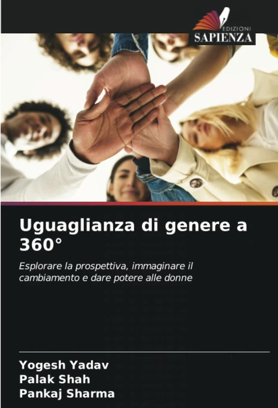Uguaglianza di genere a 360°: Esplorare la prospettiva, immaginare il cambiamento e dare potere alle donne