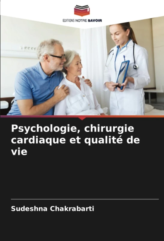Psychologie, chirurgie cardiaque et qualité de vie
