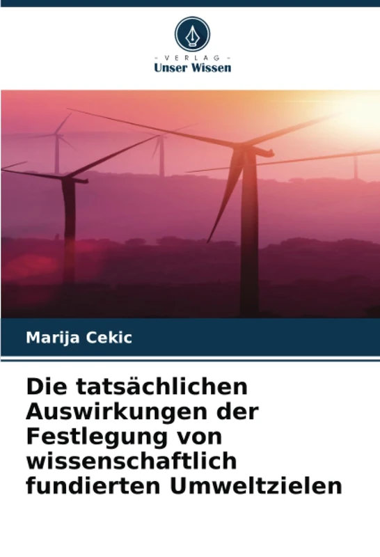 Die tatsächlichen Auswirkungen der Festlegung von wissenschaftlich fundierten Umweltzielen
