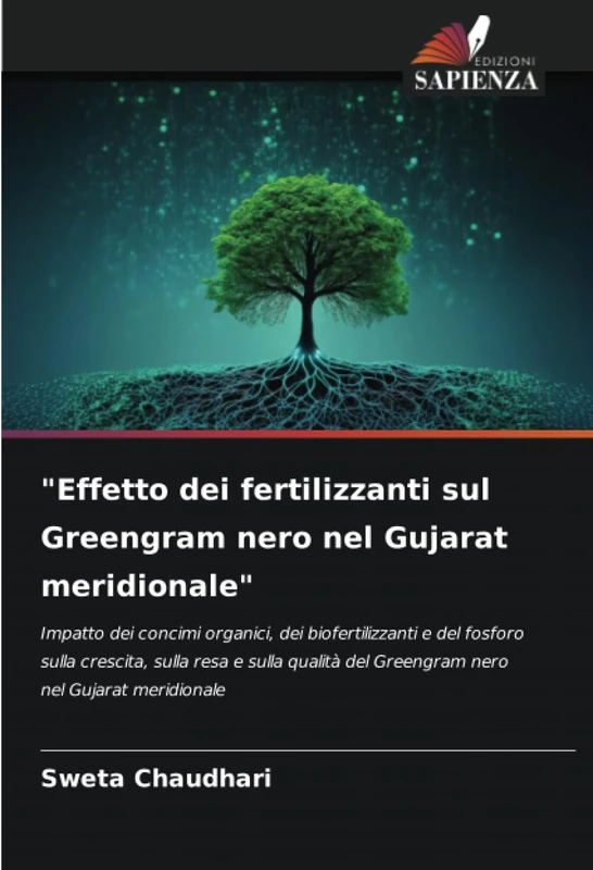 "Effetto dei fertilizzanti sul Greengram nero nel Gujarat meridionale": Impatto dei concimi organici, dei biofertilizzanti e del fosforo sulla ... del Greengram nero nel Gujarat meridionale