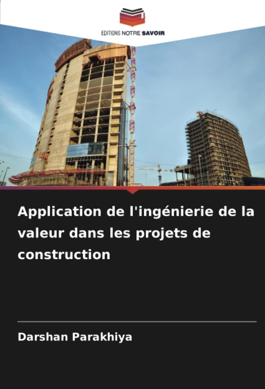 Application de l'ingénierie de la valeur dans les projets de construction
