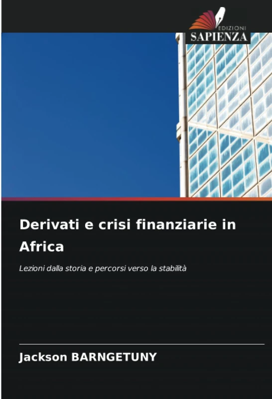 Derivati e crisi finanziarie in Africa: Lezioni dalla storia e percorsi verso la stabilità - Image 1