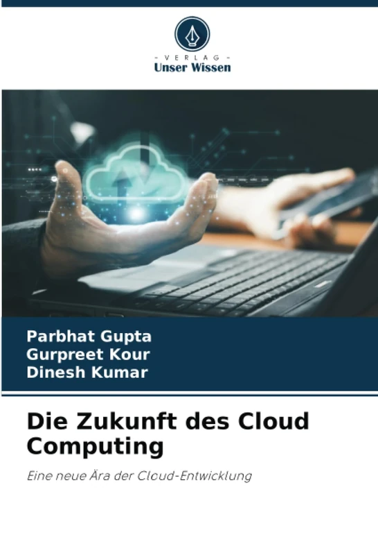 Die Zukunft des Cloud Computing: Eine neue Ära der Cloud-Entwicklung